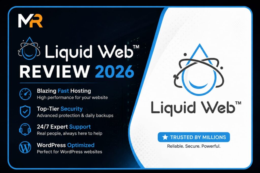 Liquid Web Review 2026 featured image showing blazing fast hosting, top-tier security and WordPress optimized servers